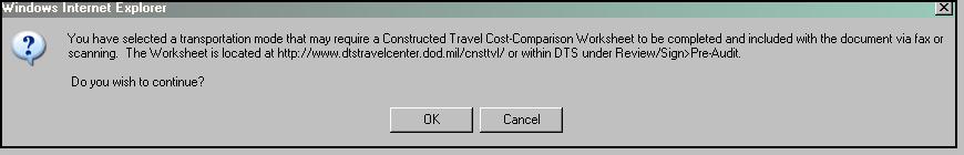 A pop-up message alerts the traveler that a transportation mode has been selected that may require a constructed travel worksheet to be completed (Figure 9-5).