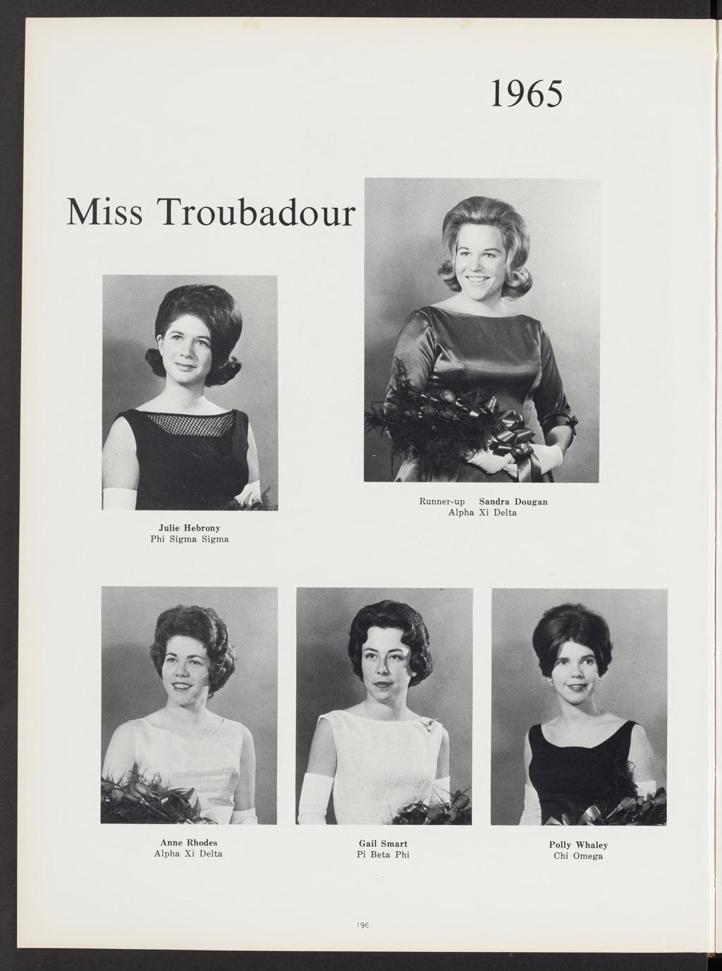 1965 Miss Troubadour Julie Hebrony Phi Sigma Sigma Runner-up Sandra Dougan Alpha