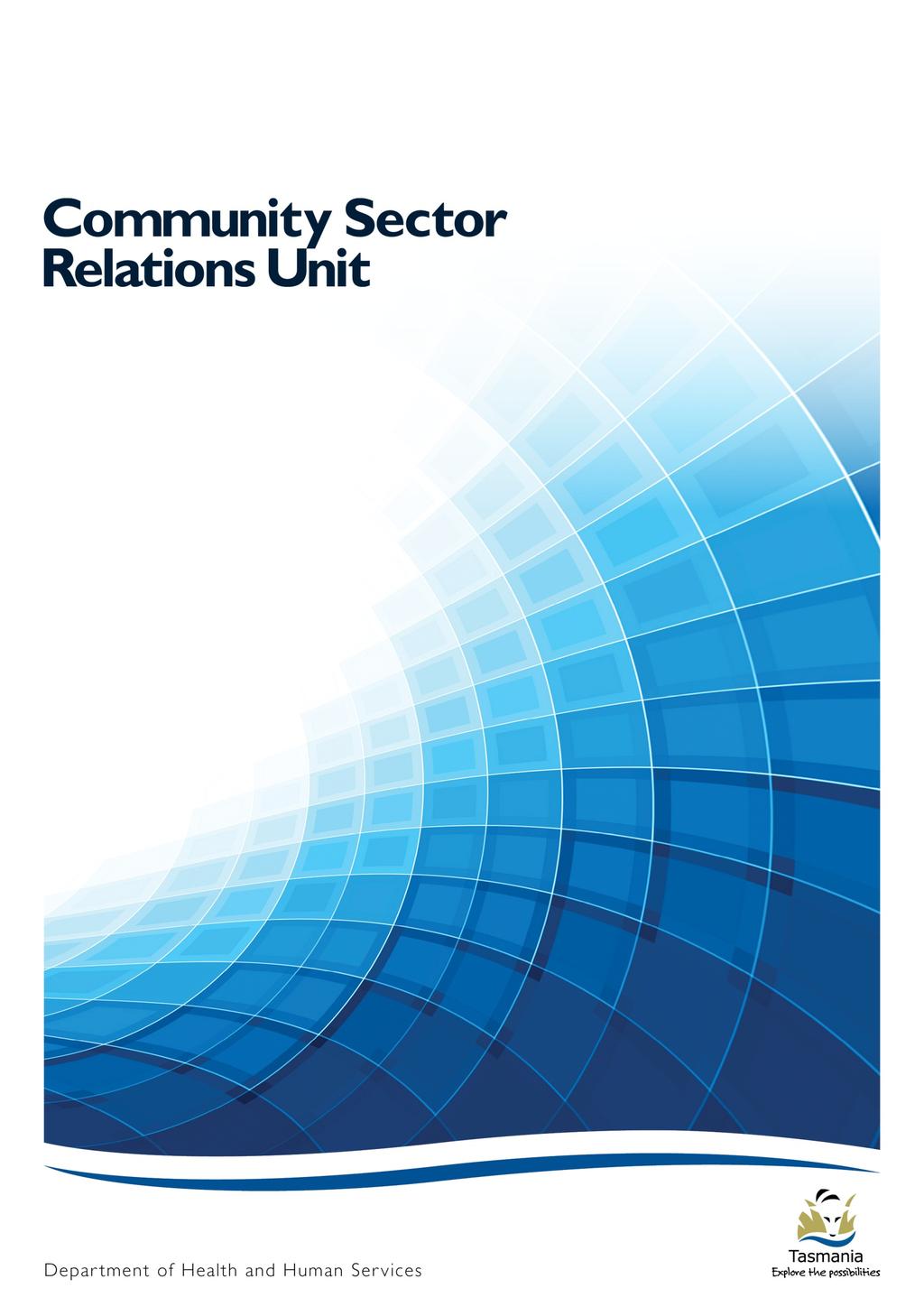 The Quality and Safety Framework for Tasmania s DHHS Funded Community