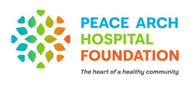 Peace Arch Hospital Foundation Since