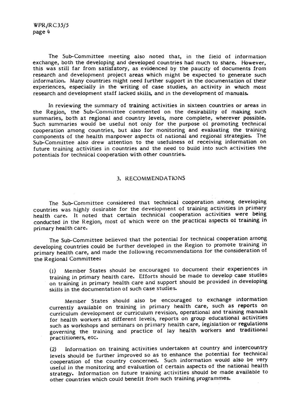 WPRjRC35/5 page 4 The Sub-Committee meeting also noted that, in the field of information exchange, both the developing and developed countries had much to share.