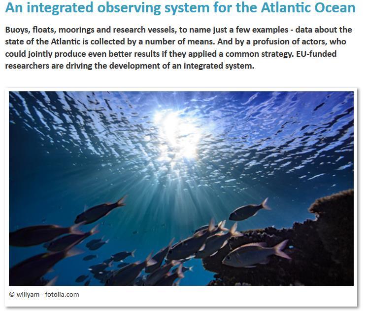 Atlantic Ocean Observation Project details Project acronym: AtlantOS Participants: Germany (Coordinator), UK, Ireland, Denmark, France, Poland, Norway, Spain, Portugal,