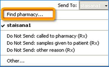 Send To: (Routing the Rx) Find pharmacy is the