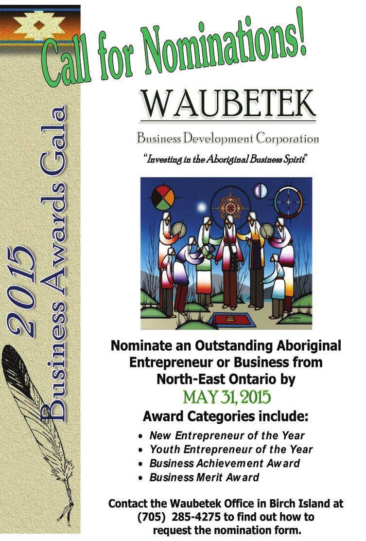 Waubetek was deemed to have the strong financial, accountability, management and governance systems needed to deliver multiple complex programs over a wide geographic area.