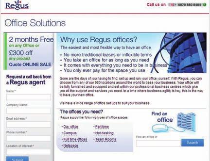 case study 5 Office solutions Figure 15.4 Office space solutions website Figure 15.4 shows the services offered by Regus, a company that rents out office space. The site can be found at http://www.