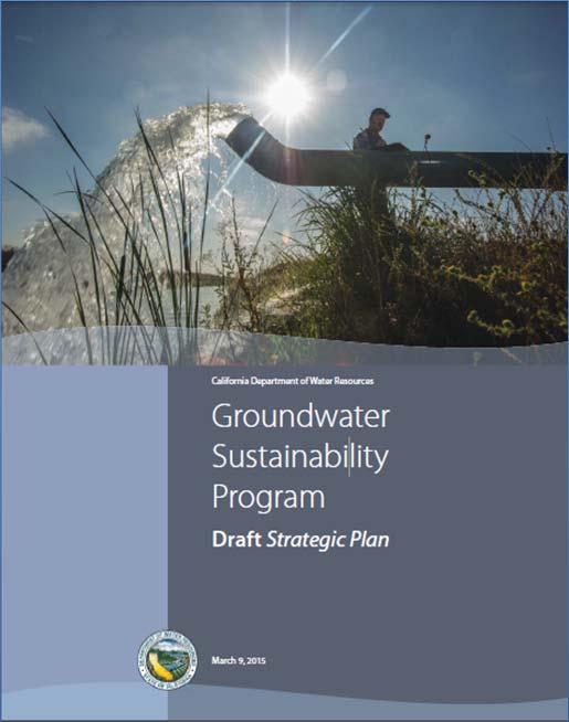 DWR s Sustainable Groundwater Management Program Provide Statewide Technical Assistance (CASGEM, Well Standards) Provide Statewide Planning Assistance (B118 update) Assist