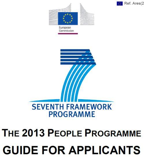 Basic documents The Workprogramme PEOPLE 2013 with the background information and the goal of the IIF The Guide for Applicants IIF 2013 with