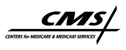 DEPARTMENT OF HEALTH & HUMAN SERVICES Centers for Medicare & Medicaid Services 7500 Security Boulevard, Mail Stop S2-26-12 Baltimore, Maryland 21244-1850 Center for Medicaid, CHIP and Survey &