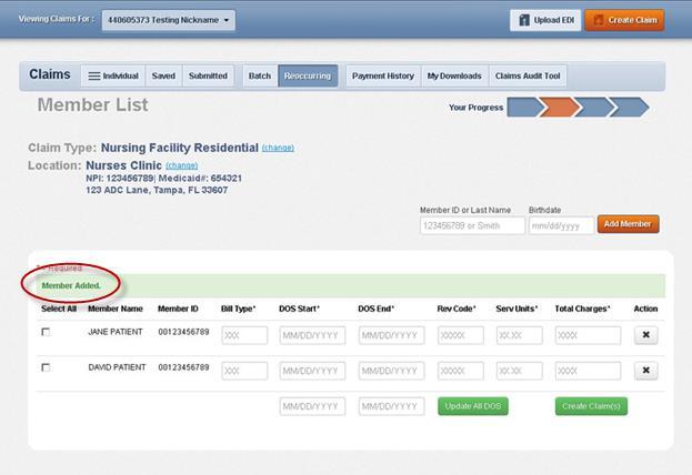 Create Recurring UB-04 Claims Once Members are added, you ll be alerted with a Members Added remark at the top of the list.
