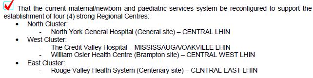Historical Expert and Stakeholder Support for Regional Advanced Role for RVC In 1997, Ontario s Health Services Restructuring Commission directive states that Centenary Health Centre and Toronto East
