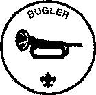 TROOP BUGLER Type: Appointed by the Senior Patrol Leader Reports to: Assistant Senior Patrol Leader Description: The Bugler is responsible for the proper raising and retirement of the flag where