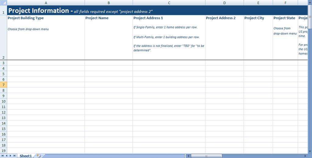 FILLING OUT THE VOLUME TEMPLATE Enter your projects on the spreadsheet, one home (single family) or building (multifamily) per line.