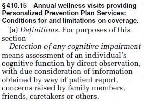 Detection of Any Cognitive Impairment Statutorily required element of the AWV, added via rulemaking Federal Register / Vol. 75, No.