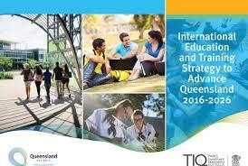 International Education and Training Strategy to Advance Queensland has 36 initiatives An initiative with great potential to change Queensland is IET is initiative 9 taking Queensland students to the