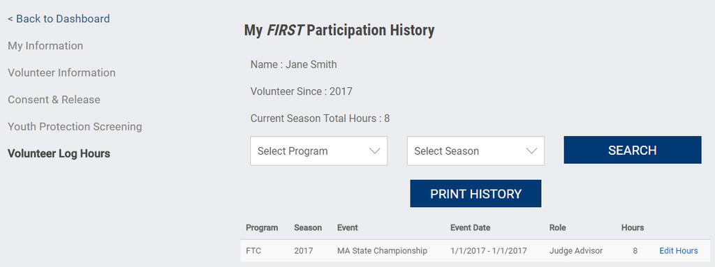 How can I access my participation history and log volunteer hours? Volunteers can log the number of hours they volunteered for FIRST events.