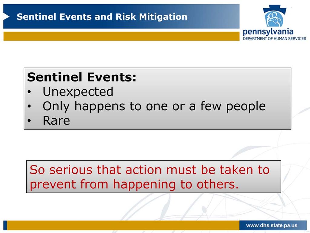 24 Are you familiar with the term sentinel event?