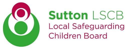 Sutton Local Safeguarding Children Board Response to the Preventing Future Deaths (PFD) report 1.