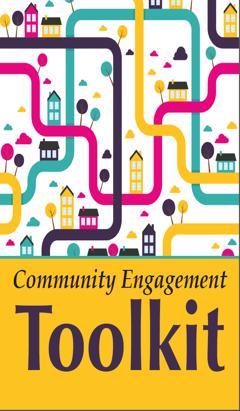 shared understanding, shared values 21 Community Engagement Toolkit!