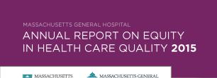 Annual Report on Equity in Healthcare Quality Demographic Profile of MGH patients National Hospital Quality Measures HEDIS Measures Patient