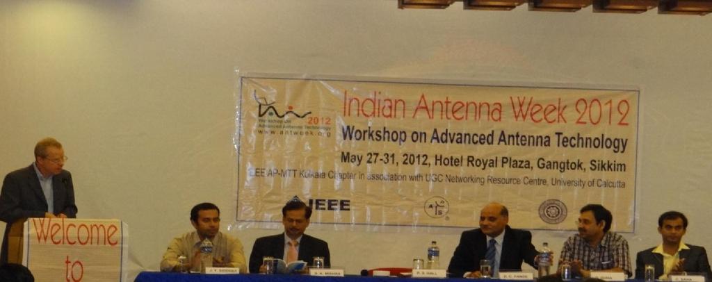 Report on 2012 IEEE Indian Antenna Week (IAW) May 27-31, The Hotel Royal Plaza Gangtok, Sikkim India The third meeting of the IEEE Indian Antenna Week (IAW) was held at the Hotel Royal Plaza Gangtok,