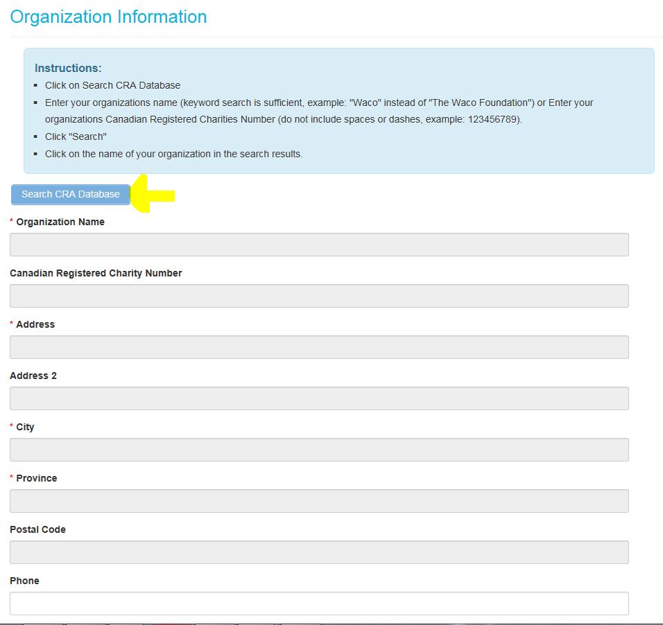 Step 3 Complete Organization Information by clicking the Search CRA Database and find your institution, click on it and the