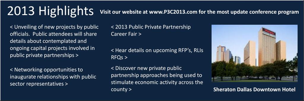 What to Watch for at P3C 2013 >>> Ways to build your network There are several elements to this year s conference that will make it a truly unique experience.