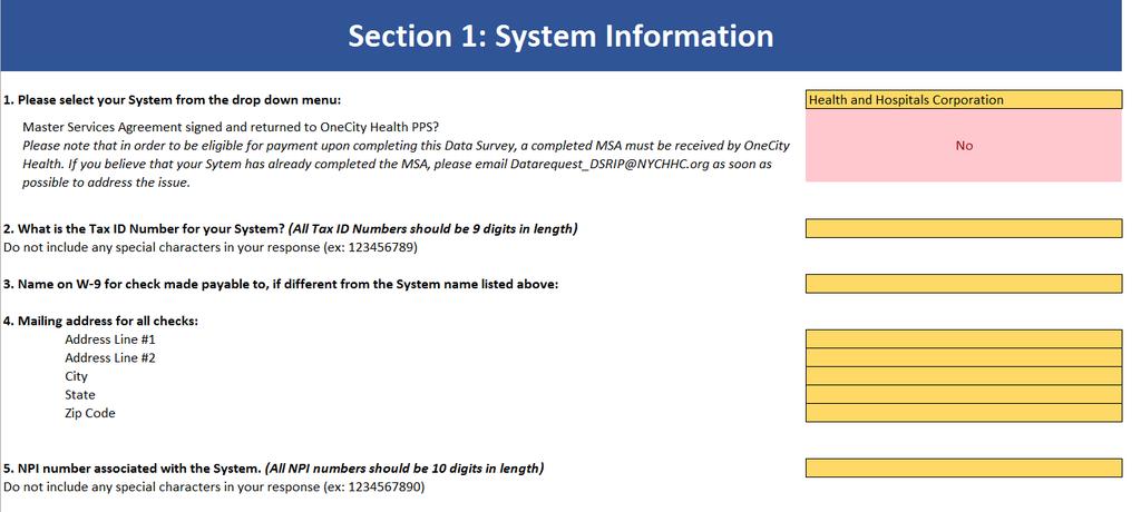 1. System Information 12 A single primary System NPI and/or MMIS should be provided.