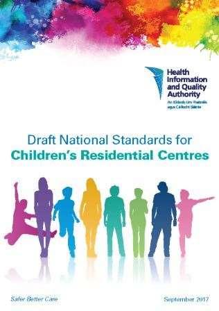 Latest news on National Standards for Children s Residential Centres Cover page of our draft standards once approved, the finalised standards will apply to all children's residential centres Our