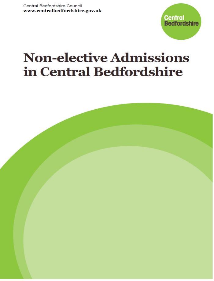 Actions taken to reduce Emergency Admissions in Central Bedfordshire Risk Stratification Benchmarking variance in GP practice care Evidence-based management of long-term conditions in GP Practice