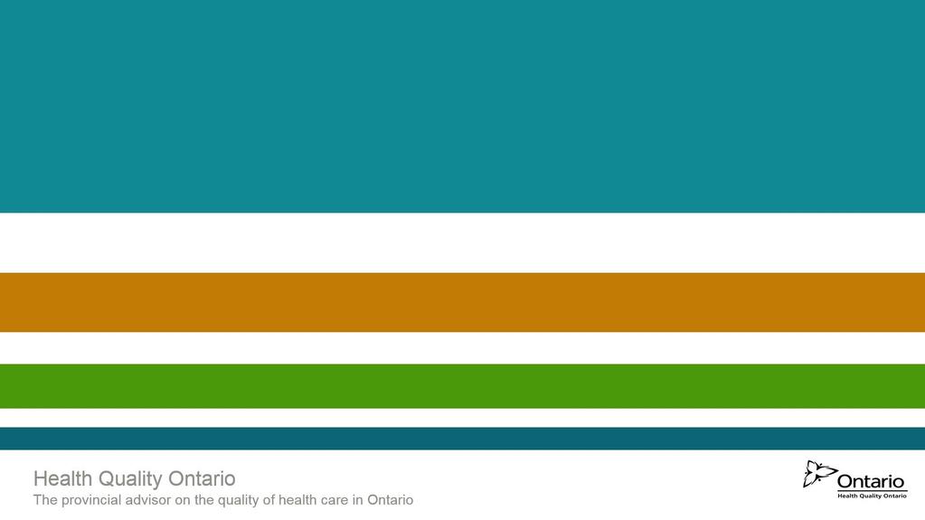 Health Quality Ontario Patient, Family and Public Advisor Council