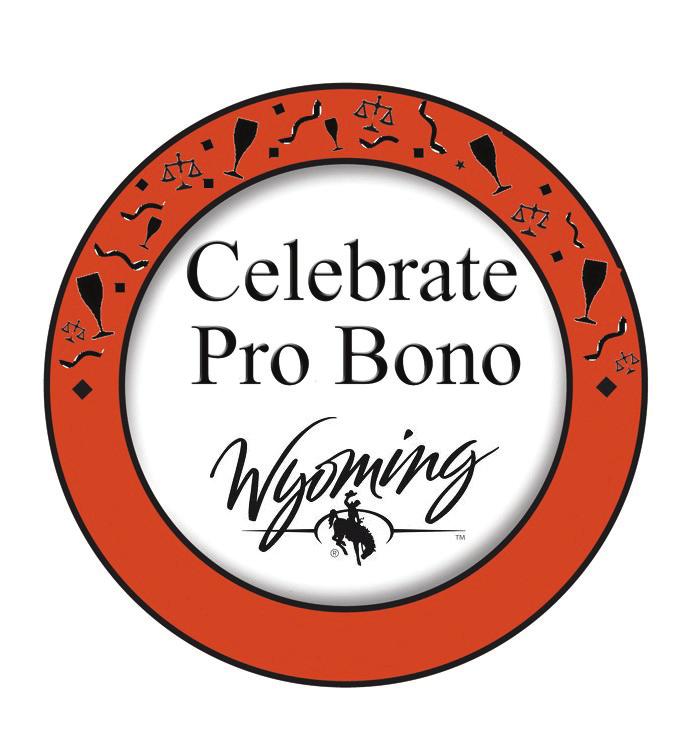 WYOMING CELEBRATES NATIONAL PRO BONO WEEK October 20-26, 2013, the Center joined with the Wyoming State Bar, legal aid programs and local bar associations across the state to hold pro bono events in