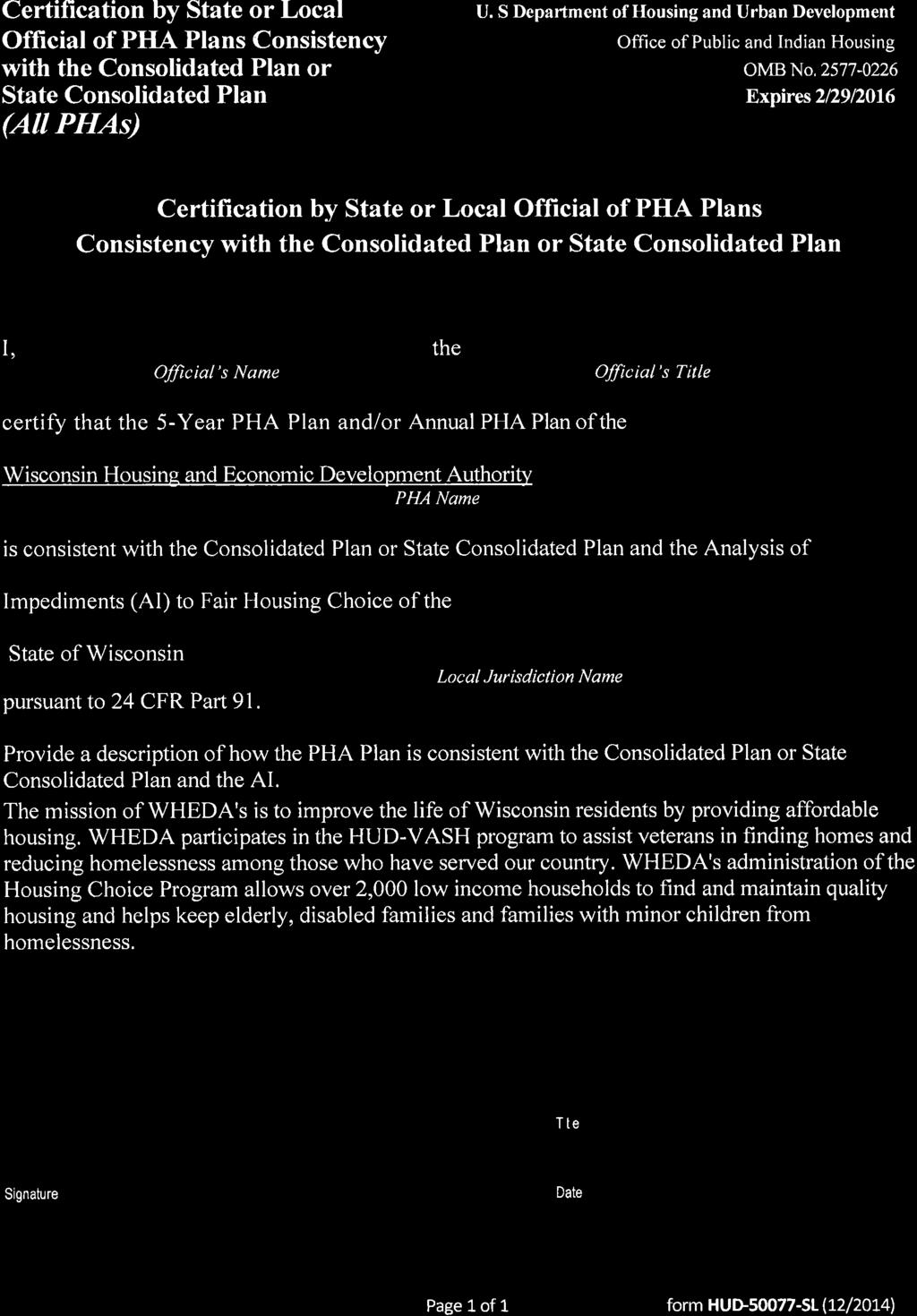 Certification by State or Local Official of PHA Plans Consistency with the Consolidated Plan or State Consolidated Plan (All PHAs) U.