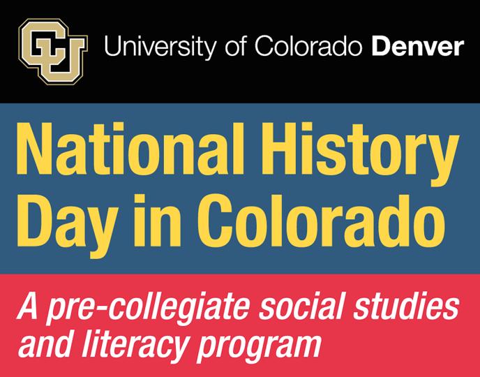 Contest Information: May 4, 2019 Congratulations! You have qualified to compete at the National History Day in Colorado state contest hosted by CU Denver. We look forward to seeing you on May 4 th!