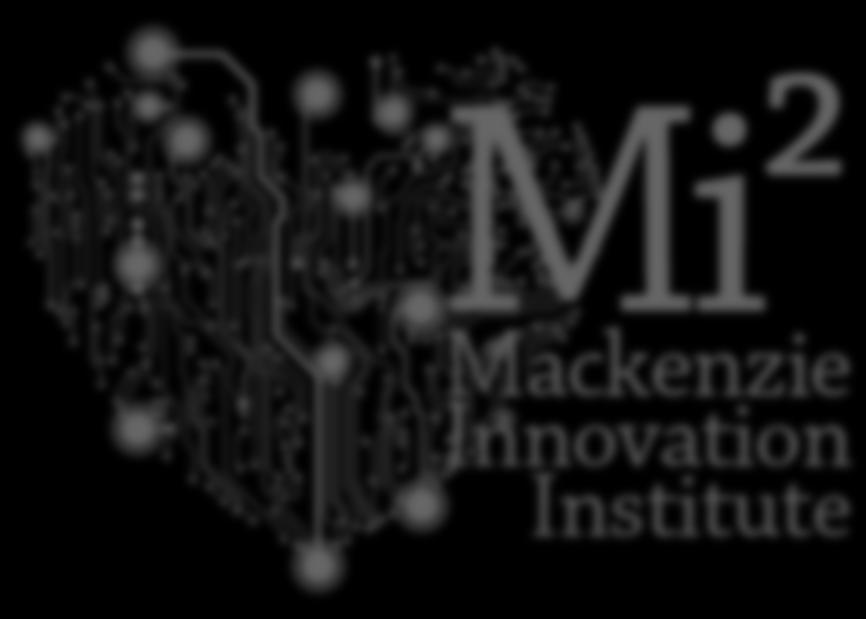 Mackenzie Innovation Institute (Mi 2 ) Fostering Partnerships Developing strategic