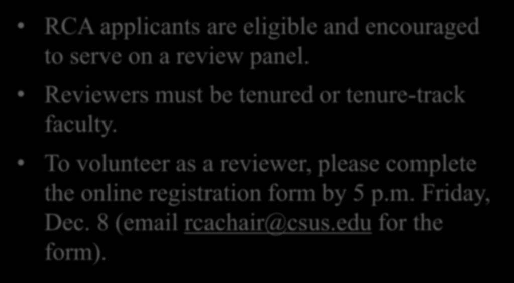Sign up to be a Reviewer! RCA applicants are eligible and encouraged to serve on a review panel.