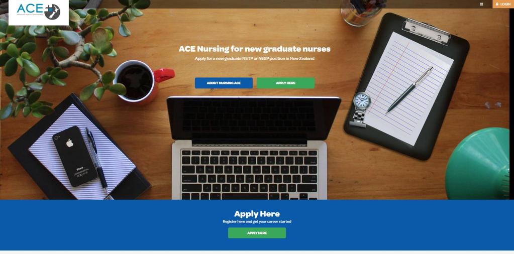 Part One: The Application Process Re-applicants All re-applicants who still meet the eligibility criteria must login to the ACE Nursing Website with their existing user name and password.