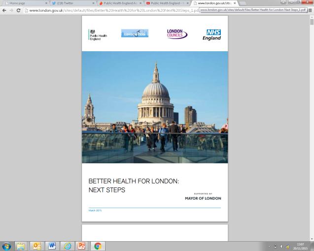 London 64 recommendations for London Better Health for London: Next Steps First collaborative vision for London London Health and