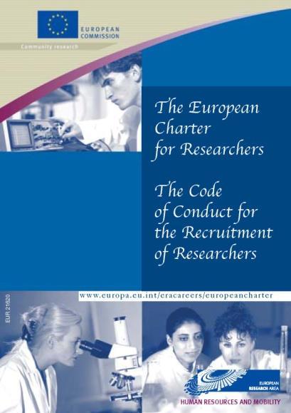 JOBS & FUNDING Európska charta výskumných pracovníkov súbor všeobecných zásad a podmienok, ktorý definuje úlohy,