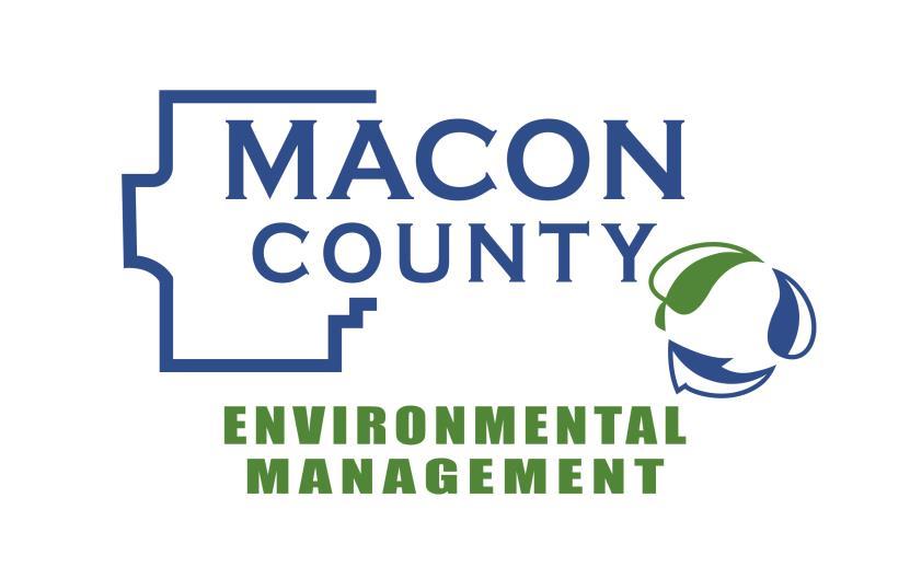 Community Environmental Sustainability Grant Program 2019 GUIDELINES AND APPLICATION Macon County Environmental Management Department