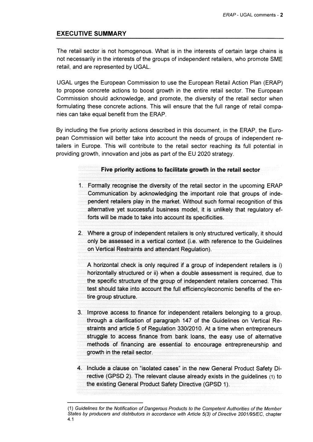 ERAP - UGAL comments - 2 EXECUTIVE SUMMARY The retail sector is not homogenous.