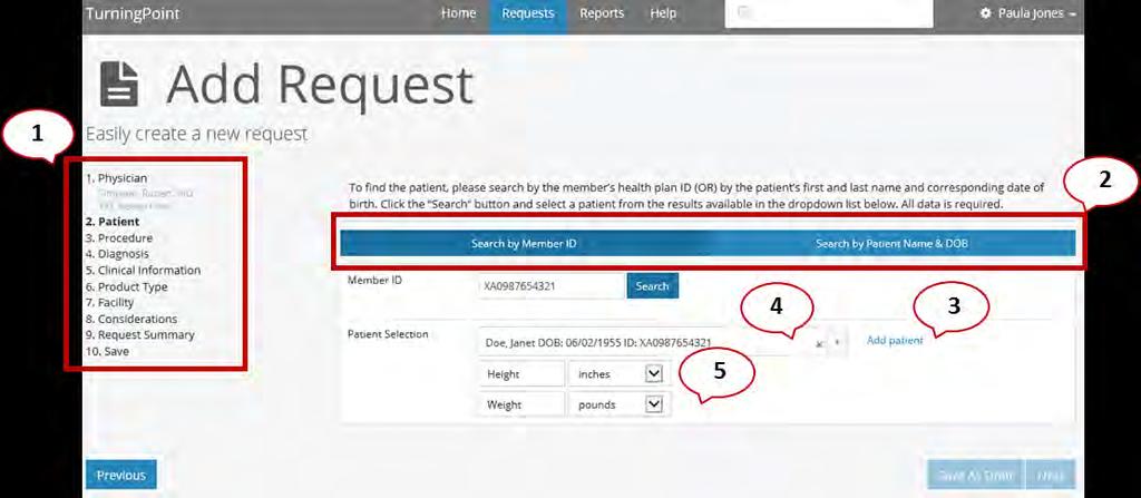 STEP 4- HOW TO ADD PATIENT INFORMATION 1. Add Request Wizard Will continue to update as you work through the request. 2.