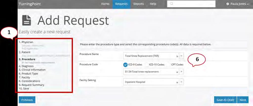6. Procedure Selection Allows you to find your procedure using a plain language name (i.e. Total Knee Replacement).