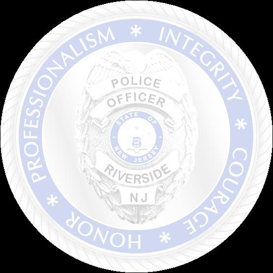 Riverside Township Police 1 West Scott Street Riverside, NJ 08075 (856) 461-8820 APPLICATION FOR EMPLOYMENT Last Name First Name Middle Name Address City County State Zip Code READ CAREFULLY PRIOR TO