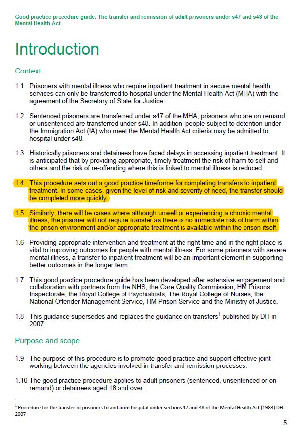 Stages of a secure transfer from prison The good practice guidance on the transfer process and timescales for transfer was published in 2011 and references the need to minimise delays.