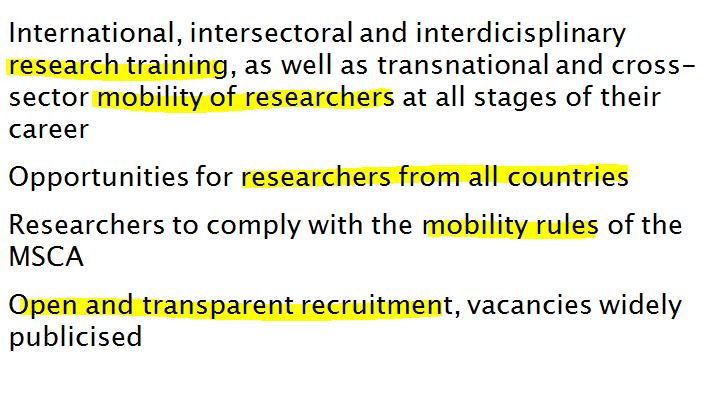 MSCA COFUND Scope: International, intersectoral and interdicisplinary research training, as well as transnational and crosssector mobility of researchers at all stages of their
