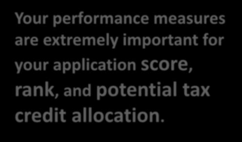 Performance Measures Your performance measures are extremely important
