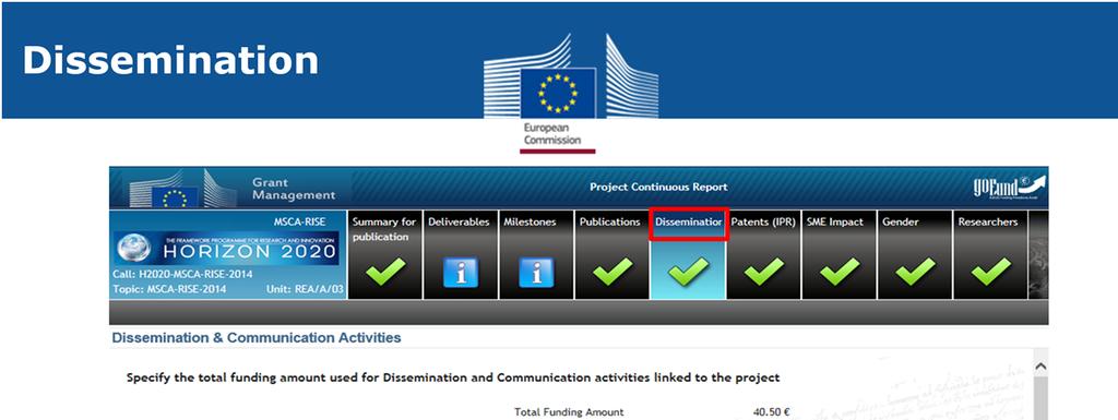 In this section you need to indicate the different dissemination and communication activities done by the project.