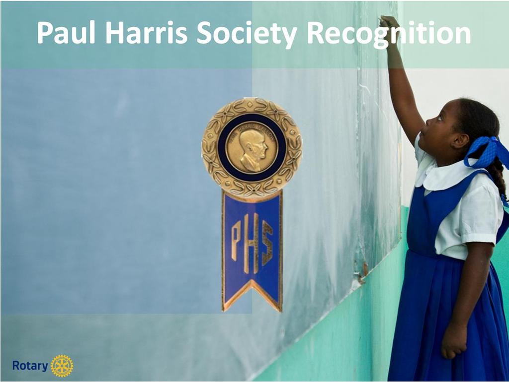 Members of the Paul Harris Society are able to receive wearable recognition honoring their annual commitment to doing good in the world.