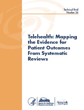 telehealth measures will help build the evidence base AHRQ Evidence Map points to limited evidence base CMS