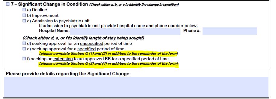 Section B: Resident Review Codes (cont.) If question (7) applies, identify the change in condition by selecting either a, b, or c.
